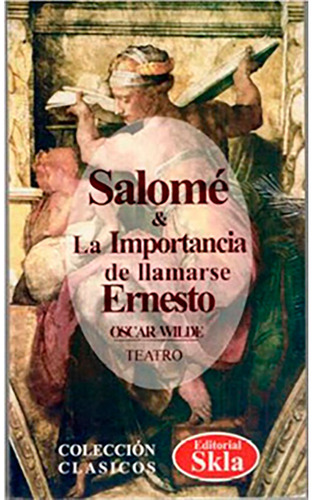 Salome Y La Importancia De Llamarse Ernesto