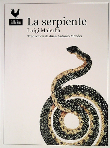 La Serpiente, Luigi Malerba, Gallo Nero