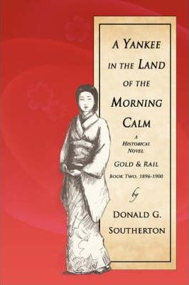 Libro A Yankee In The Land Of The Morning Calm - Donald G...