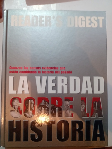 Readers Digest La Verdad Sobre La Historia