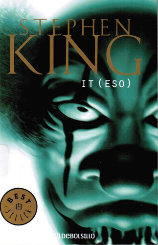 It  Eso - Stephen King - Debolsillo Rh