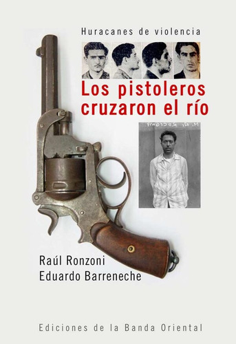 Los Pistoleros Cruzaron El Río - Raul Ronzoni - Eduardo Barr