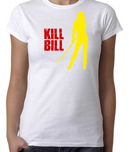 Remera Mujer Kill Bill 100% Algodón Calidad Premium