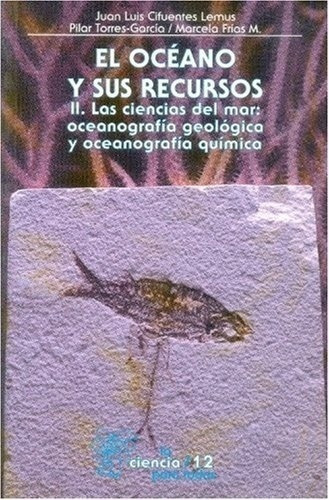 Oceano Y Sus Recursos Ii, El.  Las Ciencias - Cifuen, De Cifuentes Lemus J.l. Editorial Fondo De Cultura Económica En Español