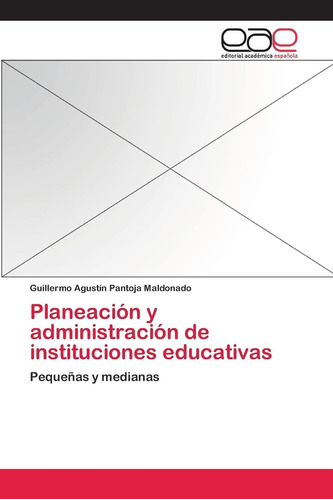 Libro: Planeación Y Administración De Instituciones Pequeñas