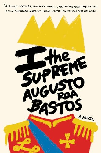 Libro I The Supreme De Bastos Augustos Roa  Random House Usa