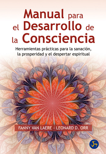 Manual para el desarrollo de la consciencia, de Orr, Leonard/Laere, Fanny Van., vol. 0. Editorial NEO PERSON, tapa pasta blanda, edición 1a en español, 2014