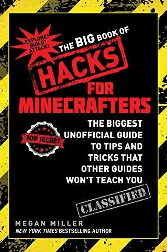 The Big Book Of Hacks For Minecrafters The Biggest 