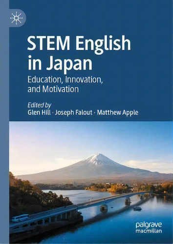 Stem English In Japan : Education, Innovation, And Motivation, De Glen Hill. Editorial Springer International Publishing Ag, Tapa Dura En Inglés
