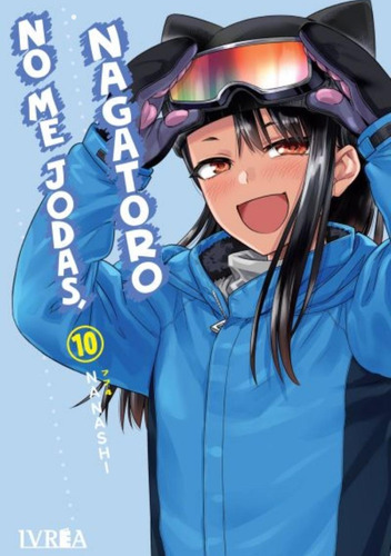 Manga No Me Jodas, Nagatoro 10 - Ivrea Argentina