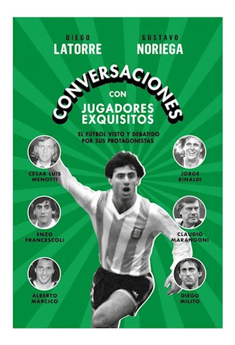 Conversaciones Con Jugadores Exquisi - Latorre Noriega - #l
