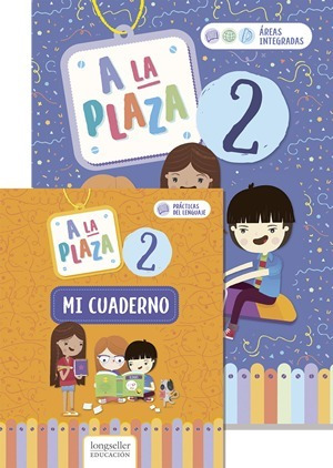 A La Plaza 2 - Integrado Y Cuaderno - Longseller