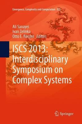 Libro Iscs 2013: Interdisciplinary Symposium On Complex S...