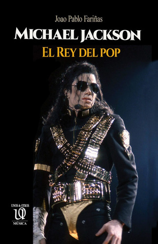 Michael Jackson: El Rey Del Pop, De Joao Pablo Fariñas