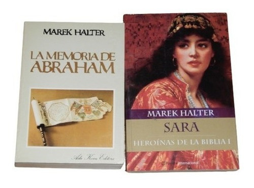 Lote Marek Halter X 2. Memorias De Abraham - Sara. &-.