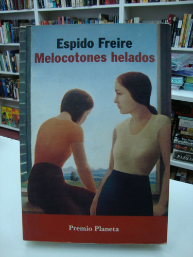 Melocotones Helados - Espido Freire