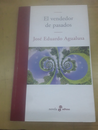 José Eduardo Agualusa - El Vendedor De Pasados - Edhasa 