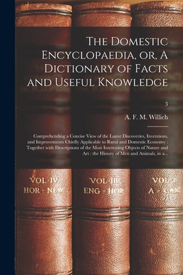 Libro The Domestic Encyclopaedia, Or, A Dictionary Of Fac...