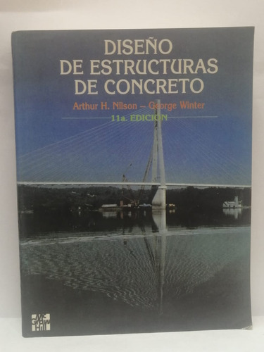 Diseño De Estructuras De Concreto - Undecima Ed