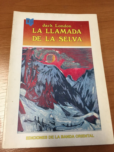 Libro La Llamada De La Selva - Jack London - Oferta