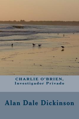 Libro Charlie O'brien, Investigador Privado - Dickinson, ...