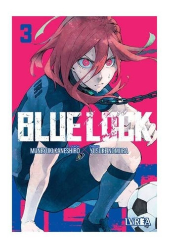 Libro Blue Lock 03 - Muneyuki Kaneshiro - Manga - Ivrea