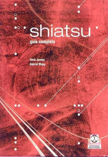 Shiatsu Guia Completa / Jarmey (envíos)