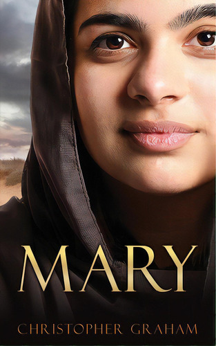 Mary, De Graham, Christopher. Editorial Xulon Pr, Tapa Blanda En Inglés