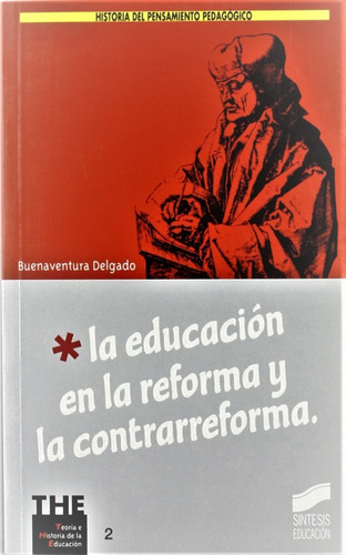 La Educación En La Reforma Y La Contrarreforma