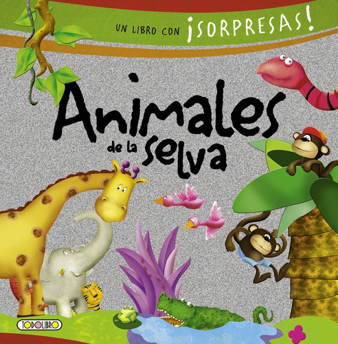 Animales De La Selva Libro Con Sorpresas - Aa Vv