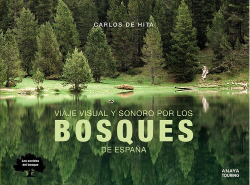 Libro Viaje Visual Y Sonoro Por Los Bosques De Espaã±a