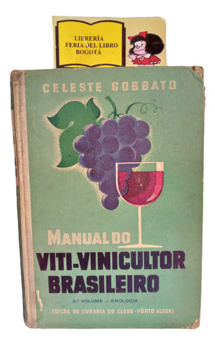 Manual Del Viti Vinicultor Brasileño - C. Gobbato -portugués