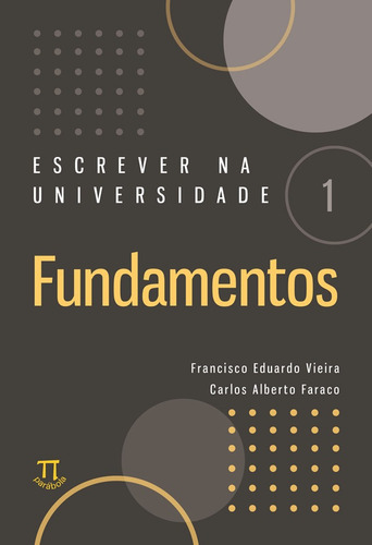 Livro Escrever Na Universidade 1 - Fundamentos