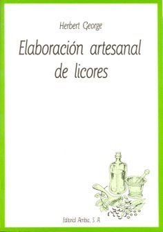 Libro Elaboración Artesanal De Licores