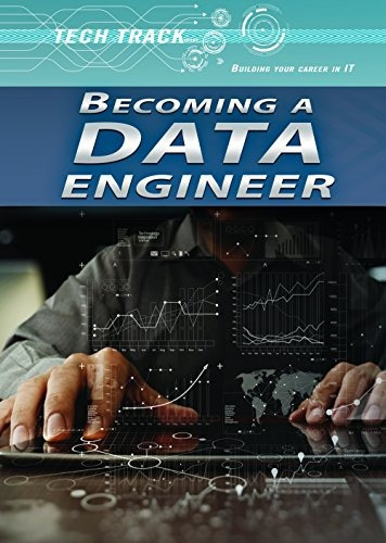 Becoming A Data Engineer (tech Track Building Your Career In