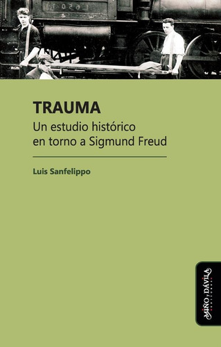 Trauma, De Luis César Sanfelippo
