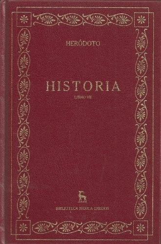 Nueve Libros De La Historia Herodoto Tomo Vii