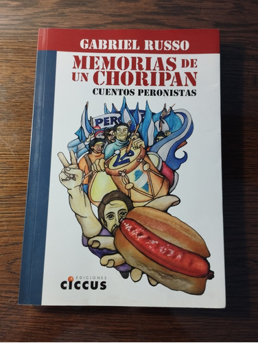 Russo: Memorias De Un Choripan | Ciccus