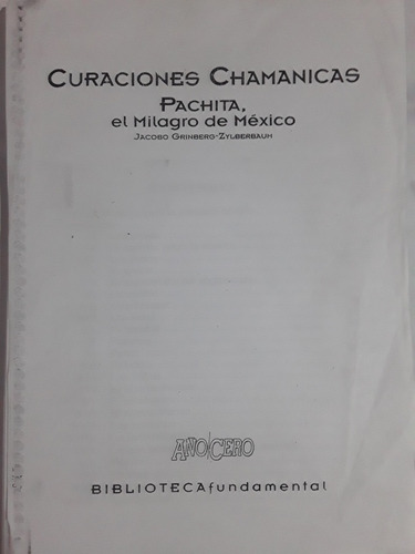 Curaciones Chamanicas.pachita.jacobo Grinberg