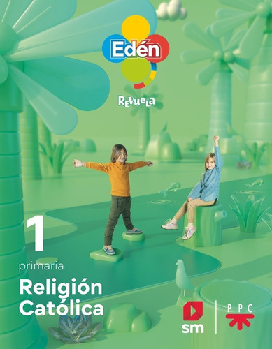 Libro Religion Catolica. 1 Primaria. Eden. Revuela 22 - D...