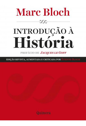 Introdução À Hsitória Bloch, Marc Quimera Editores