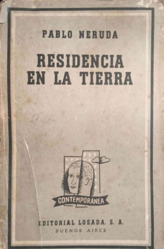 Residencia En La Tierra Pablo Neruda Losada  V0