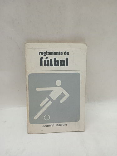 Reglamento De Fútbol - Editorial Stadium - 1472