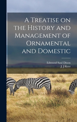 Libro A Treatise On The History And Management Of Ornamen...