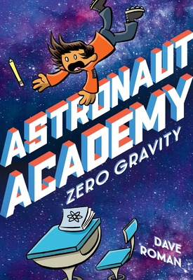 Libro Astronaut Academy: Zero Gravity - Roman, Dave