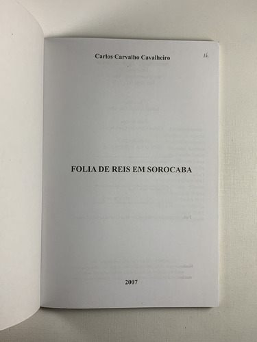 Livro Folia De Reis Em Sorocaba, Carlos Carvalho Cavalheiro 1ª Edição Teaser Design Gráfica E Editora - C2