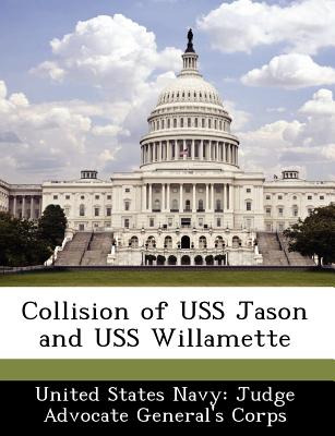Libro Collision Of Uss Jason And Uss Willamette - United ...