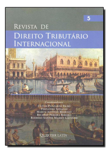 Revista De Direito Tributario Internacional 5, De Panzarini Filho. Editora Quartier Latin, Capa Mole Em Português