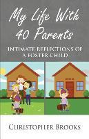 Libro My Life With 40 Parents : Intimate Reflections Of A...