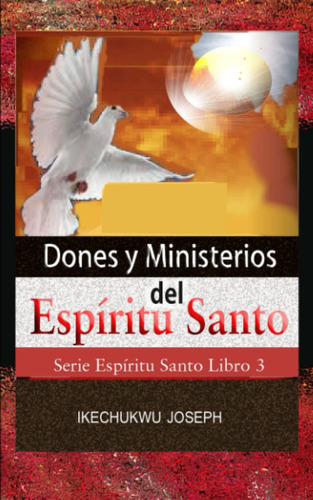 Libro Dones Y Ministerios Del Espíritu Santo Serie Espíritu